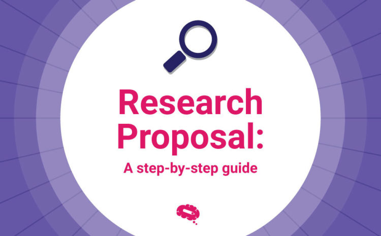 Research Proposal - A complete step-by-step guide
