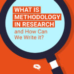 Wat is methodologie in onderzoek en hoe kunnen we het schrijven?