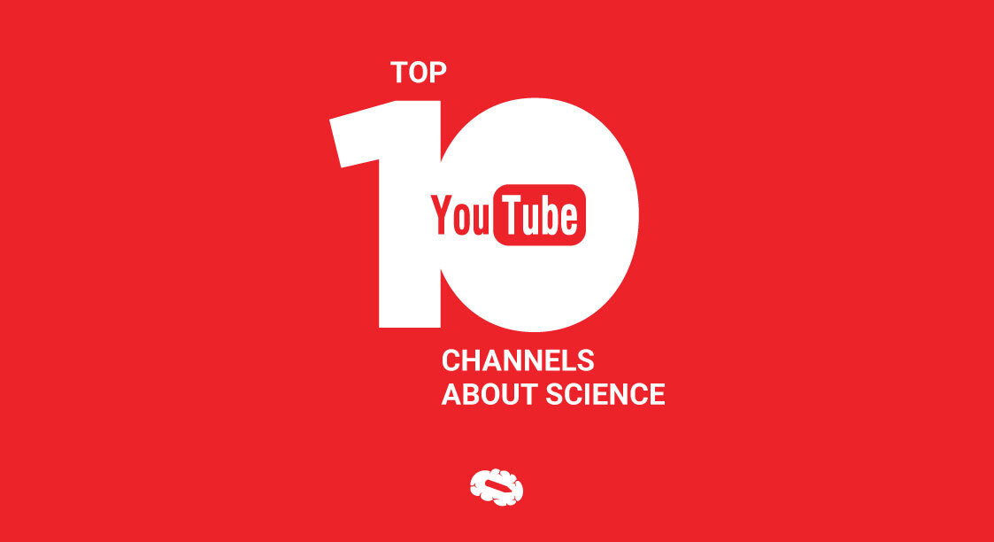 Top 10 YouTube Channels About Science