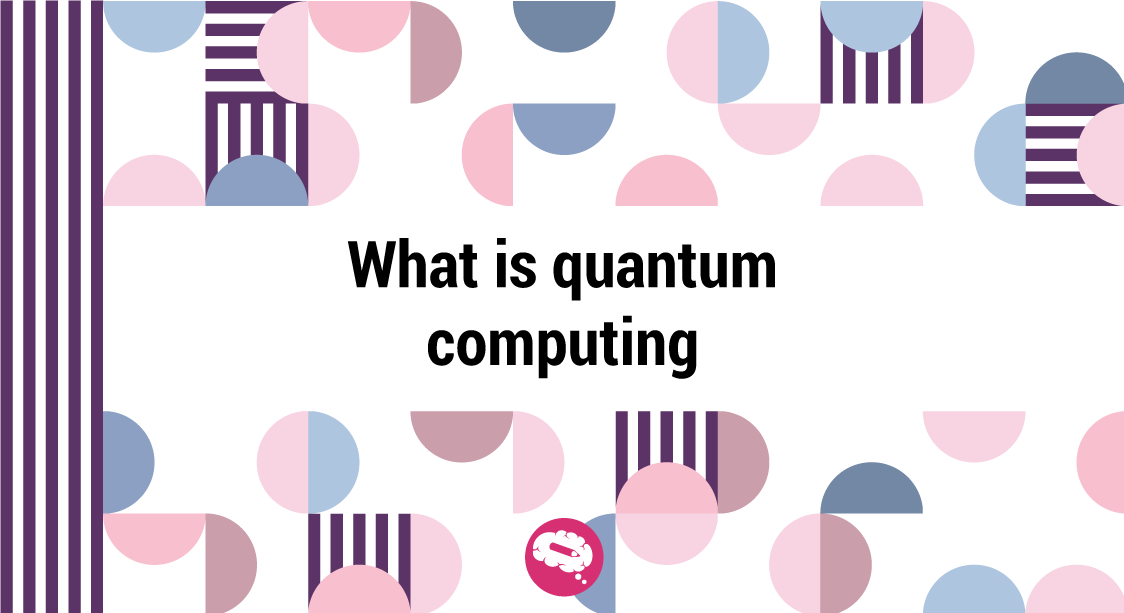 양자 컴퓨팅이란 무엇인가요?