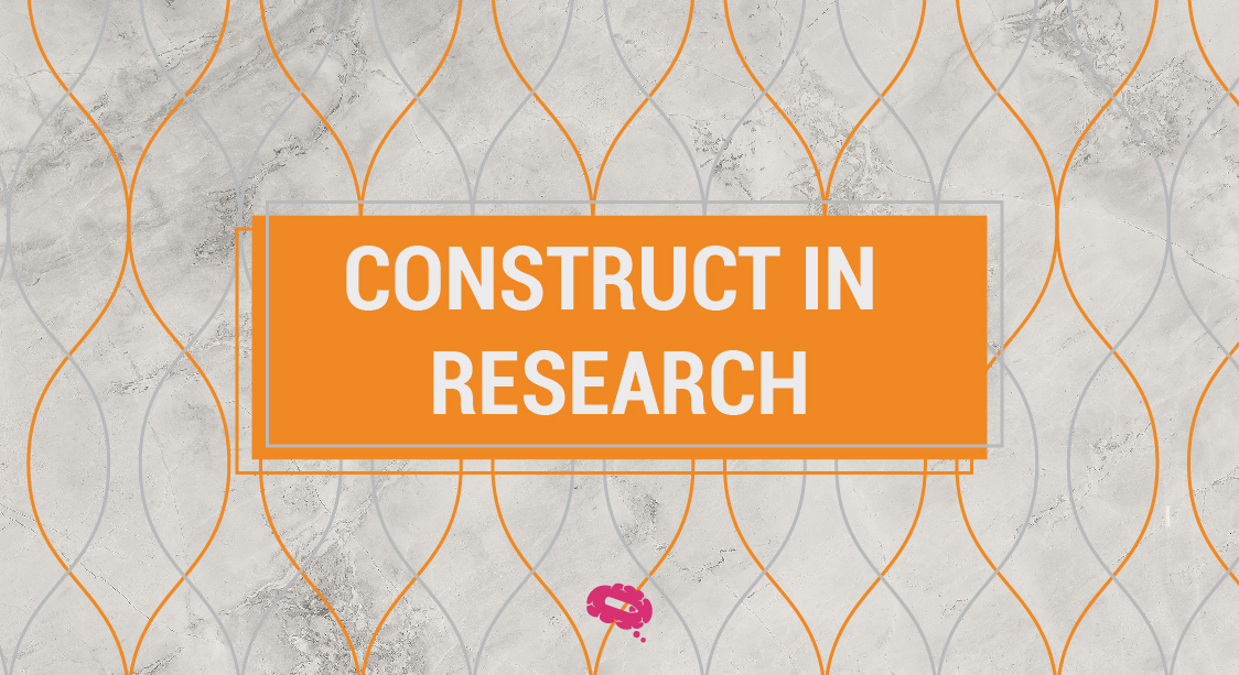 construct in research