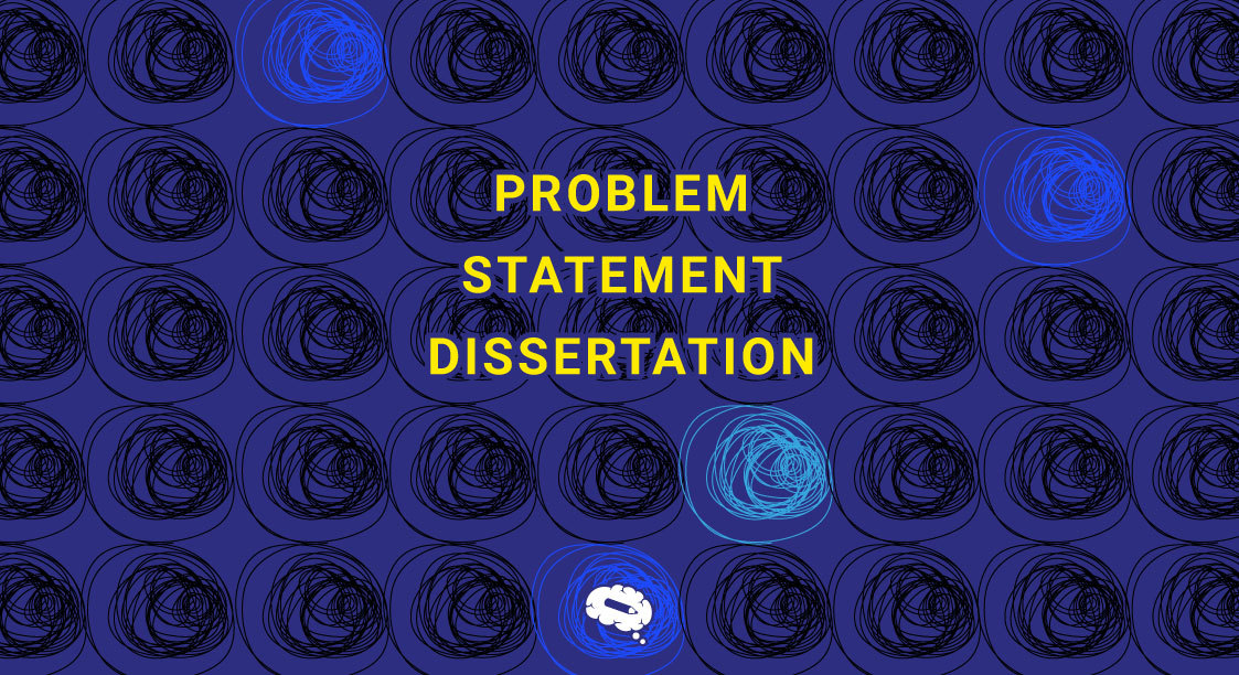 problem statement dissertation