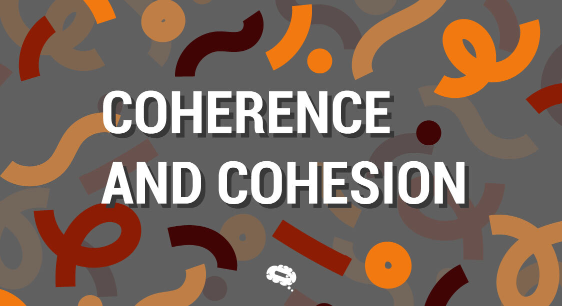 coherence and cohesion