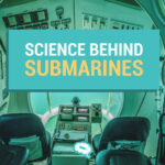 știința din spatele submarinelor