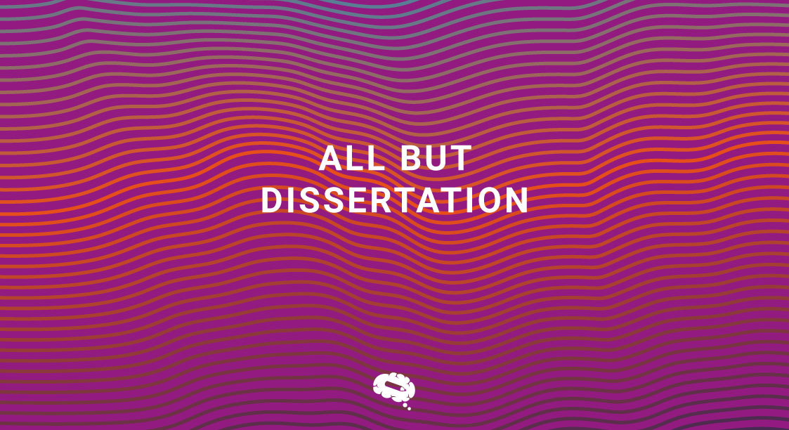 all but dissertation