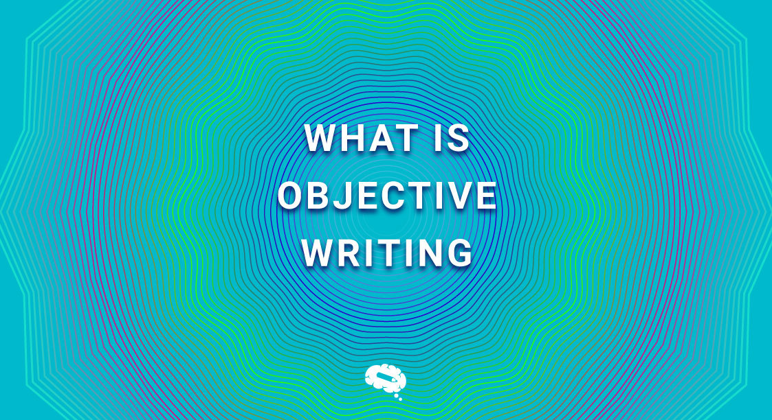 wat is objectief schrijven