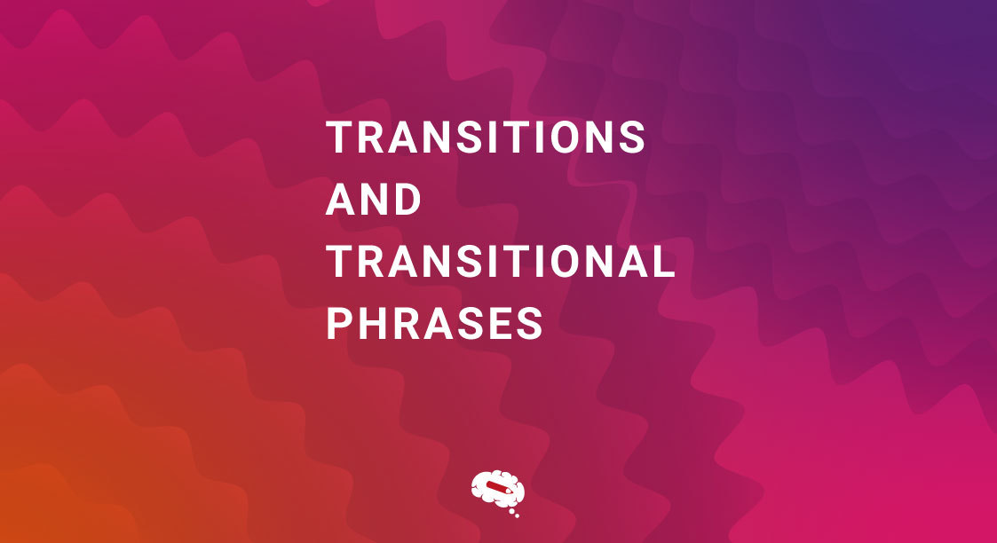 transitions and transitional phrases