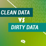 clean data vs dirty data