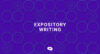 Expository Direct Expository Writing: The Value of Clear, Factual Communication