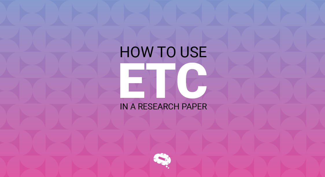 how to use etc in a research paper
